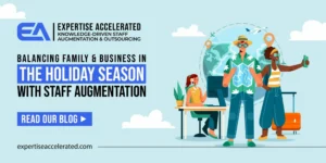 Staff Augmentation for Holiday Season