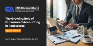 The Growing Role of Outsourced Accounting in Real Estate